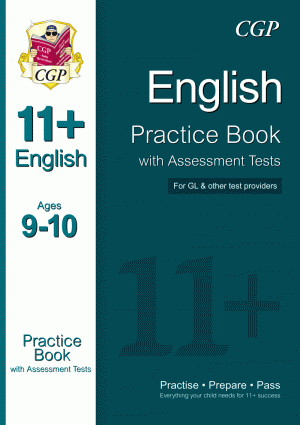 11+ English Practice Book with Assessment Tests Ages 9-10 (for GL & Other Test Providers)