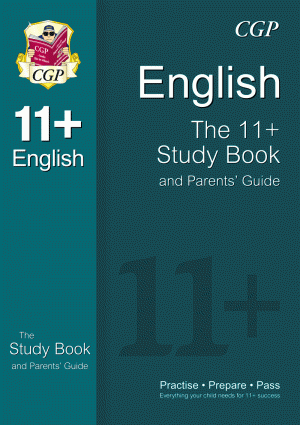 11+ English Study Book and Parents' Guide (for GL & Other Test Providers)